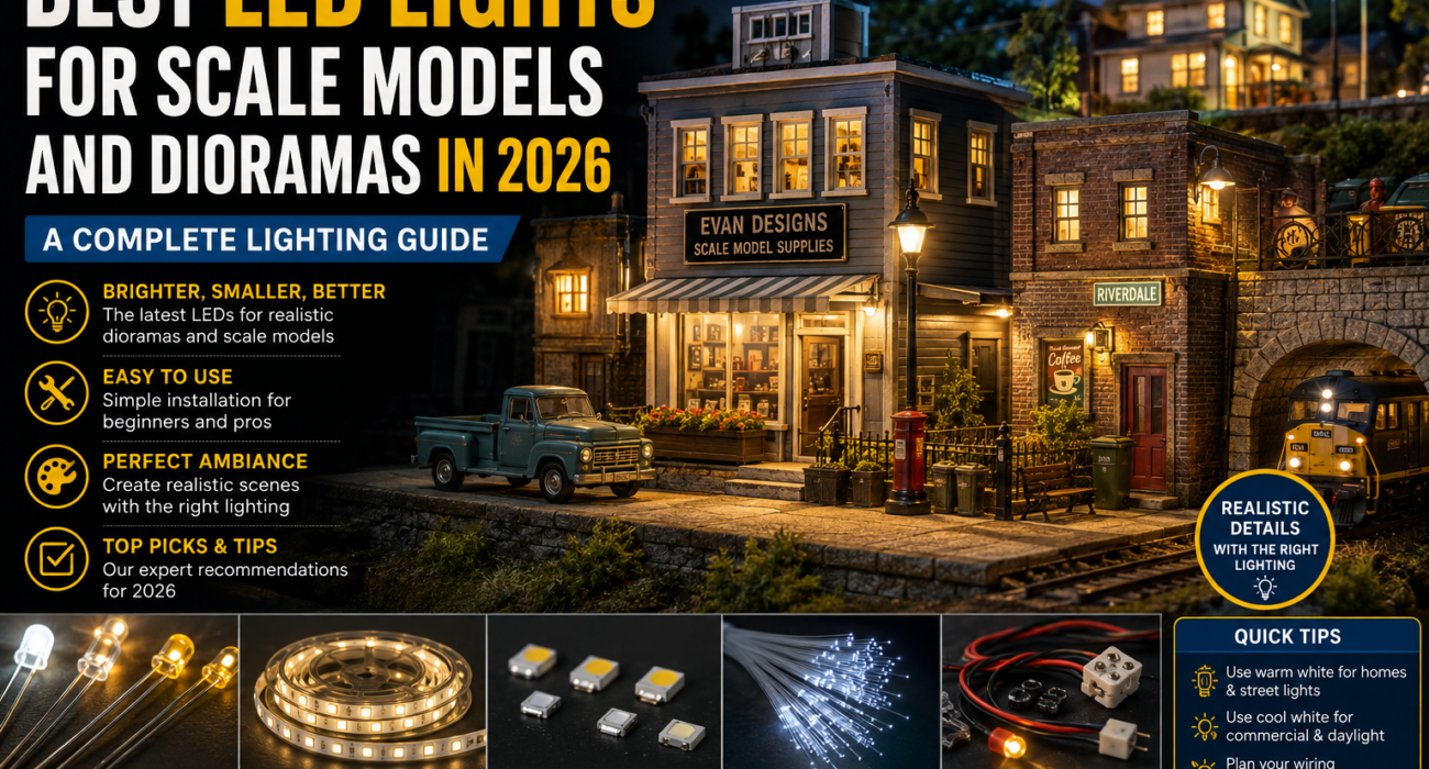 Best LED Lights for Scale Models and Dioramas